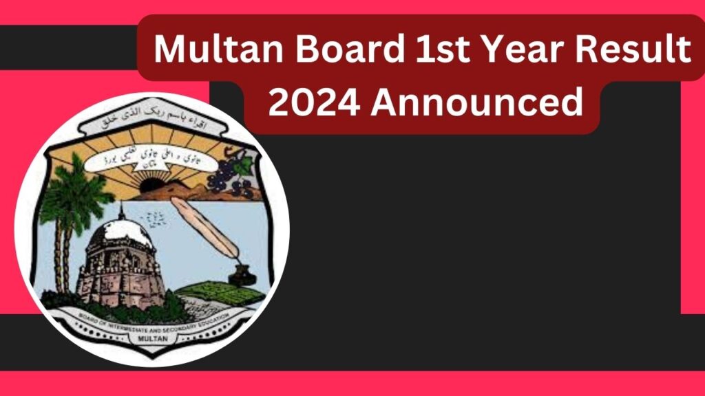 Multan Board 1st Year Result 2024 Announced