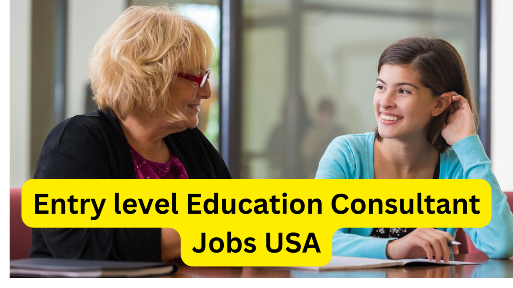 Entry level Education Consultant Jobs USA