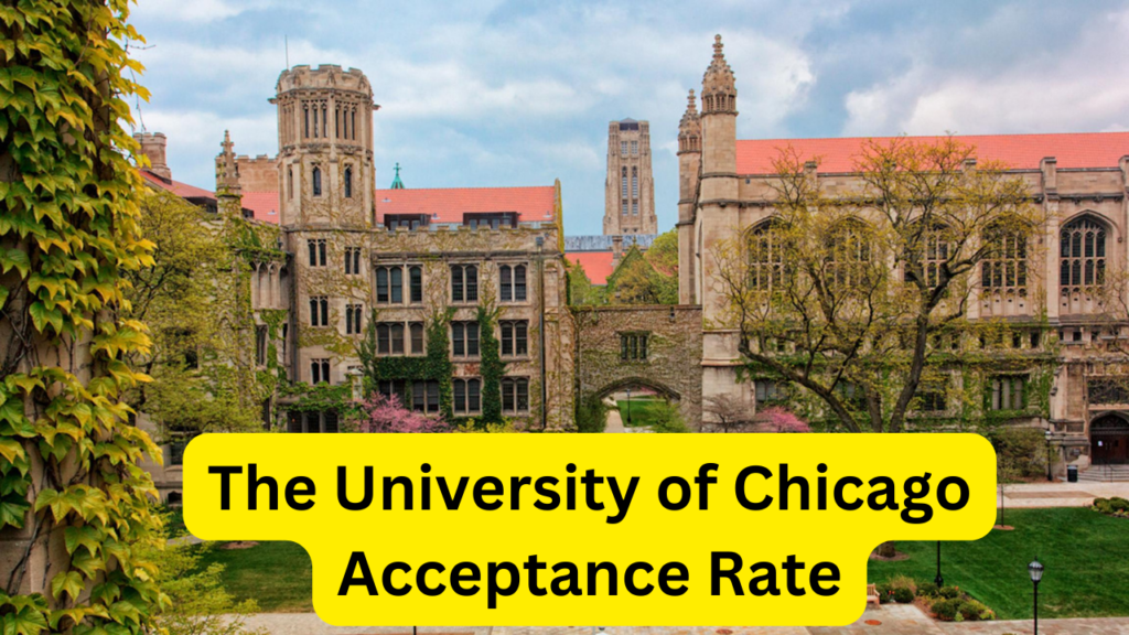University of Chicago Acceptance Rate