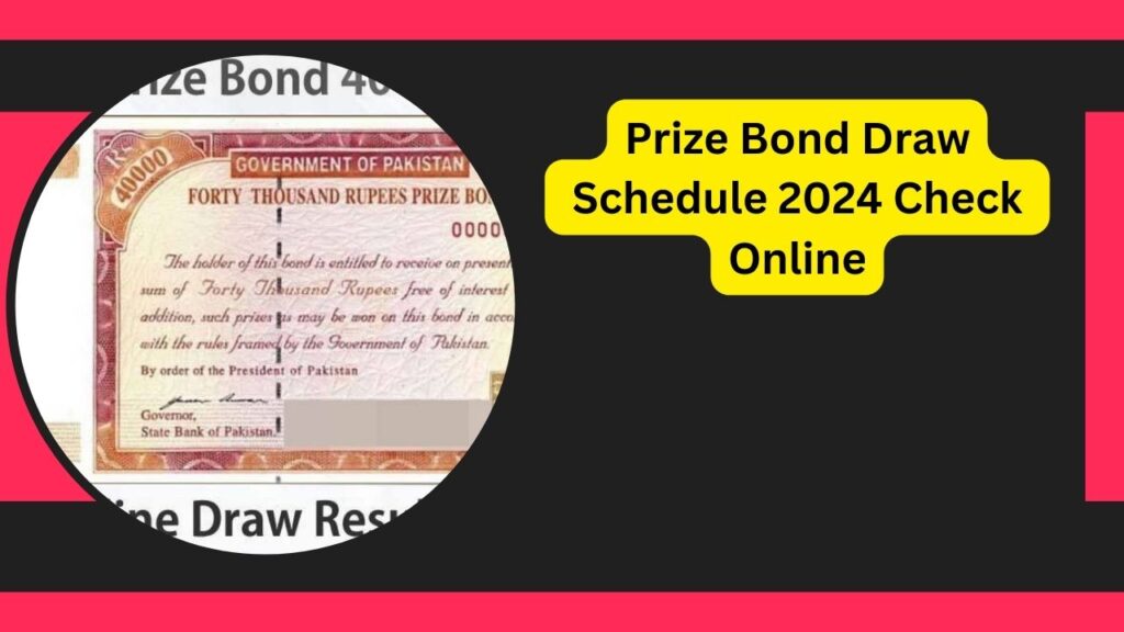 Prize Bond Draw Schedule 2024