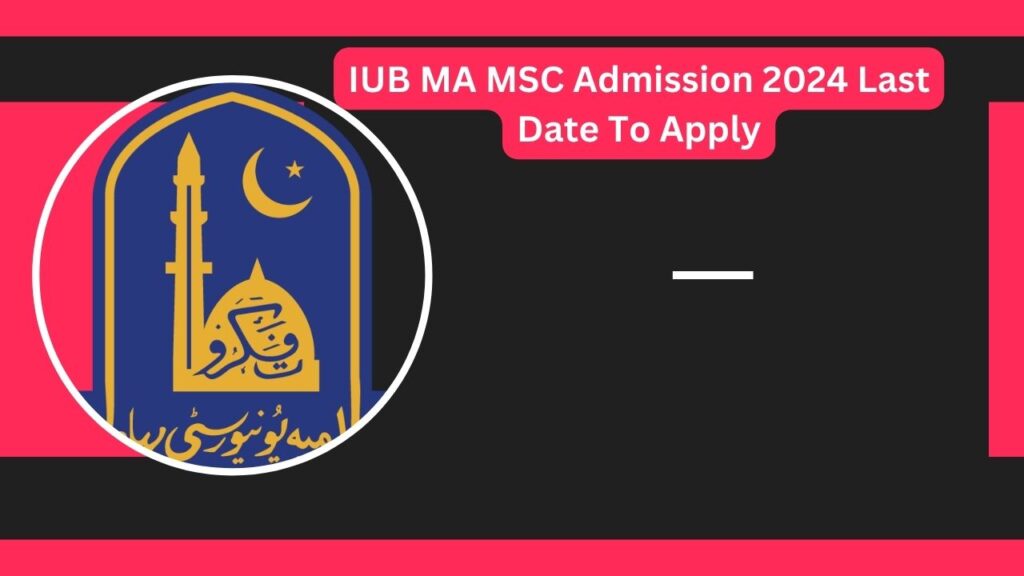 IUB MA MSC Admission 2024
