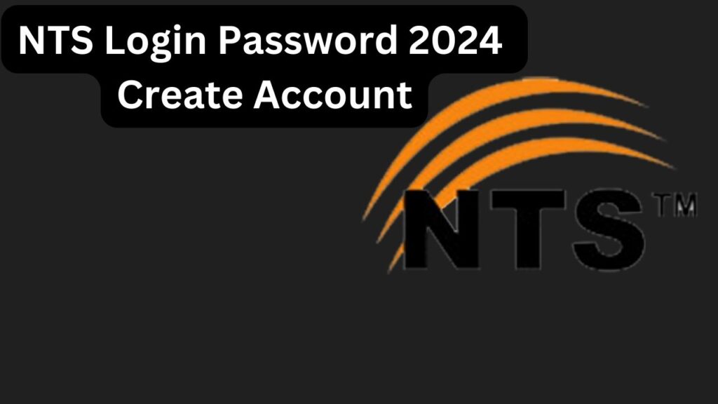 NTS Login Password 2024