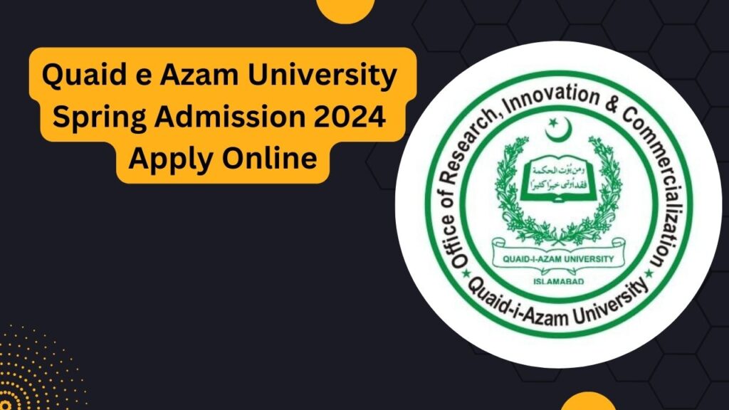 Quaid e Azam University Spring Admission 2024