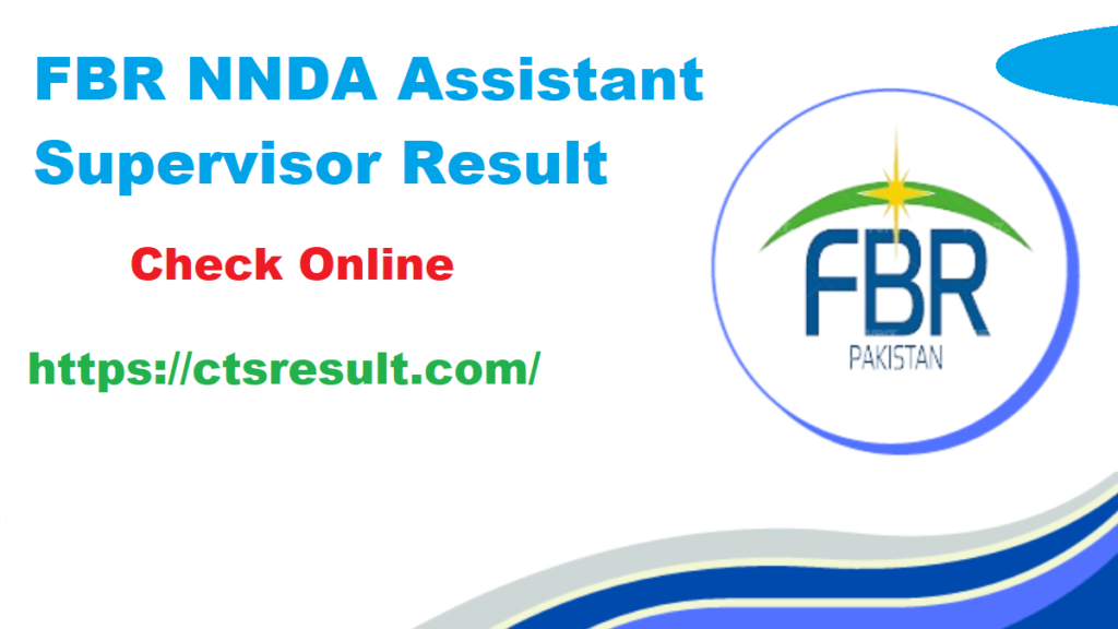 FBR NNDA Assistant Supervisor Result 2024 Check Online