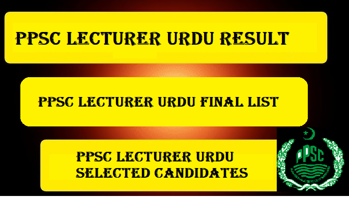 PPSC Lecturer Urdu Result 2024 Final List | Selected Candidates