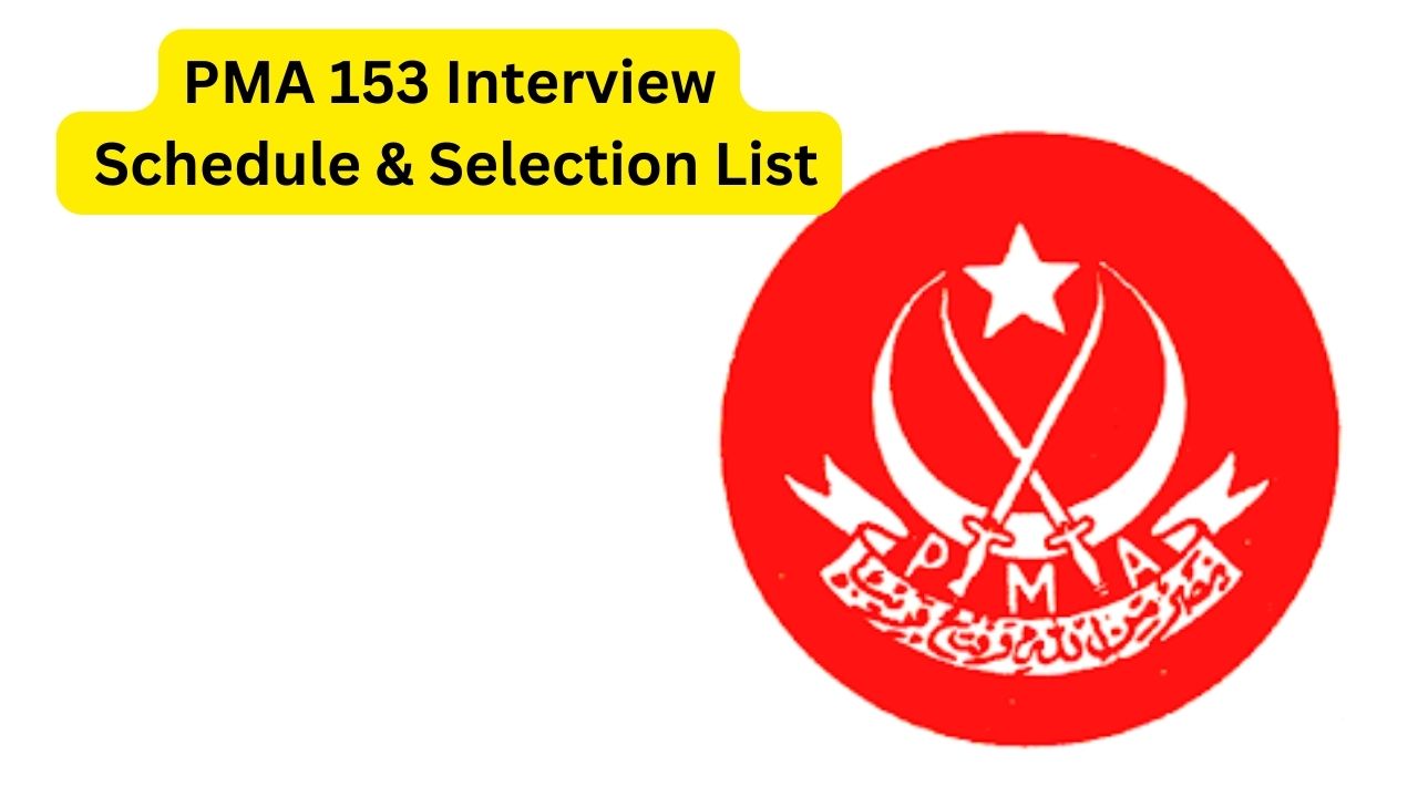 PMA 153 Interview Schedule & Selection List